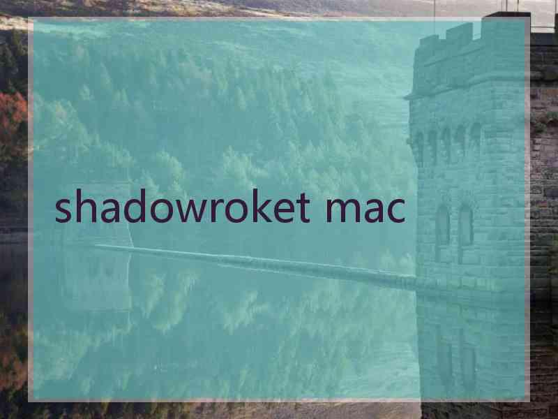 shadowroket mac